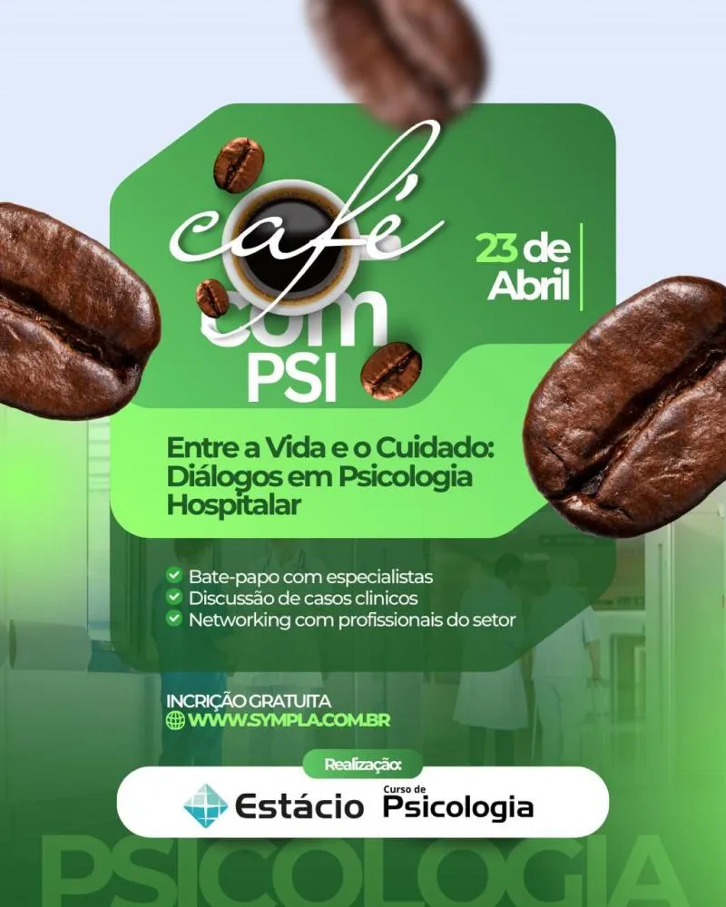 2ª edição do Café com Psi promove diálogos sobre Psicologia Hospitalar em Feira de Santana